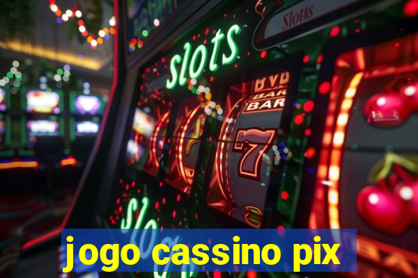 jogo cassino pix