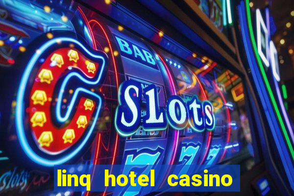 linq hotel casino las vegas