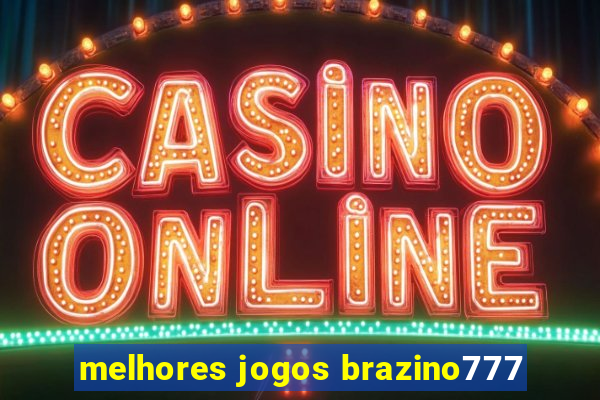 melhores jogos brazino777