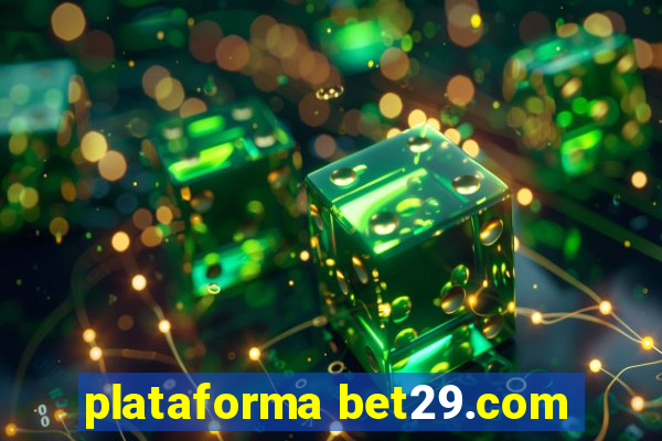 plataforma bet29.com