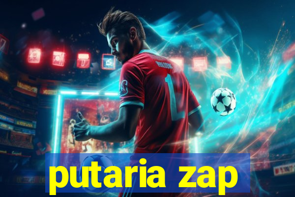 putaria zap