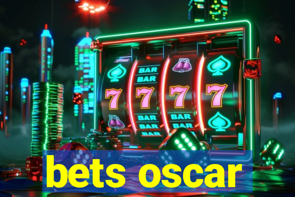 bets oscar