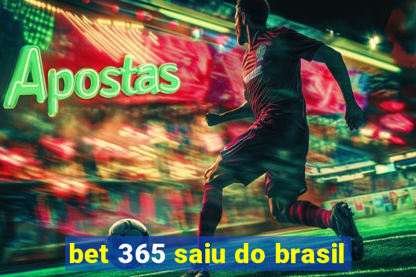 bet 365 saiu do brasil