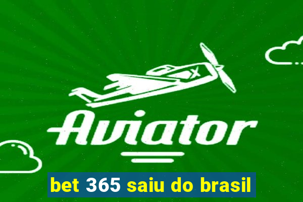 bet 365 saiu do brasil