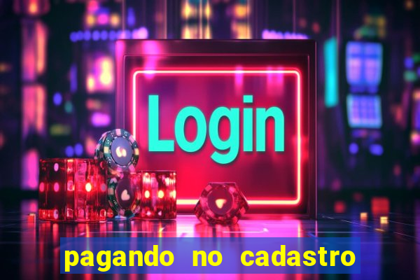 pagando no cadastro sem depósito