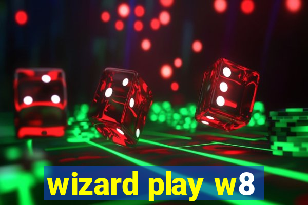 wizard play w8