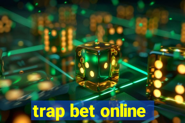 trap bet online