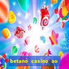 betano casino ao vivo online