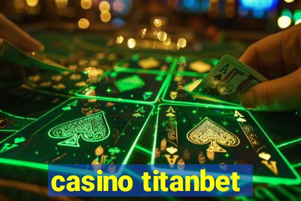 casino titanbet