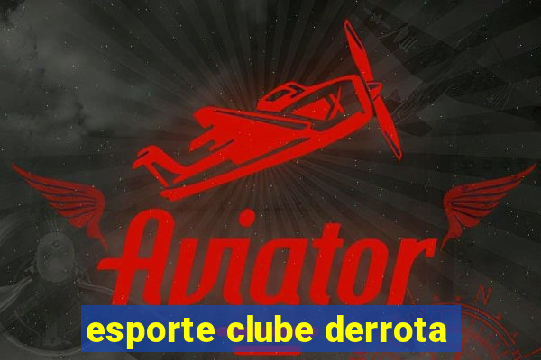 esporte clube derrota