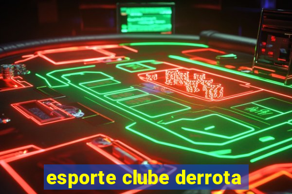 esporte clube derrota