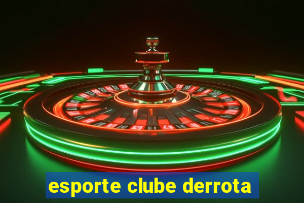 esporte clube derrota