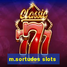 m.sortudos slots