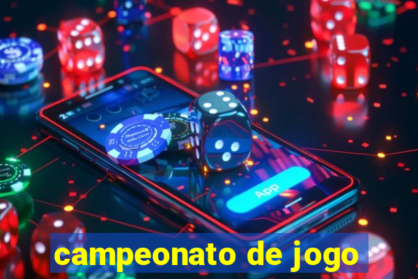 campeonato de jogo