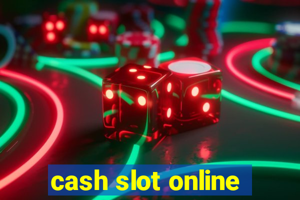 cash slot online