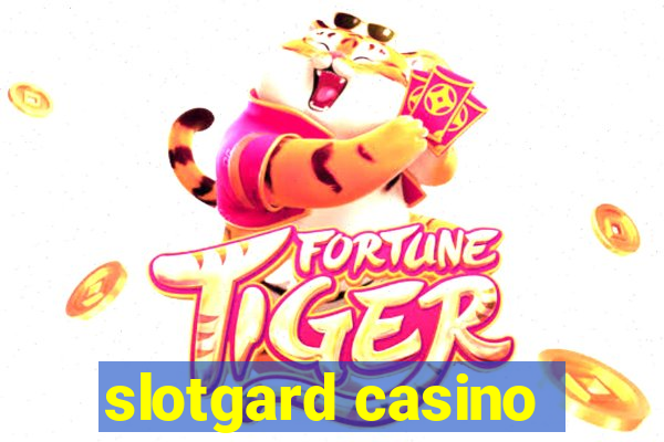 slotgard casino