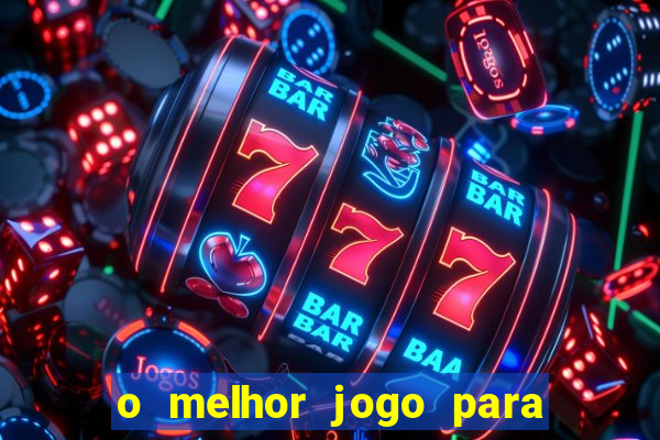 o melhor jogo para ganhar dinheiro de verdade