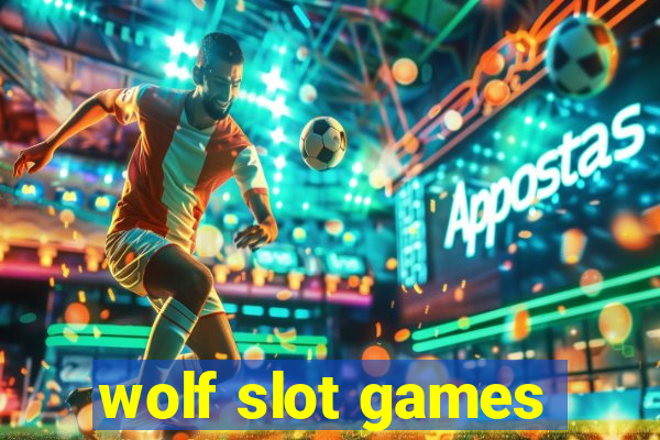 wolf slot games