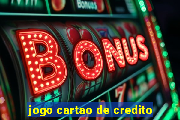 jogo cartao de credito