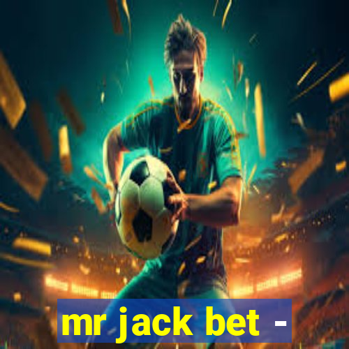 mr jack bet -