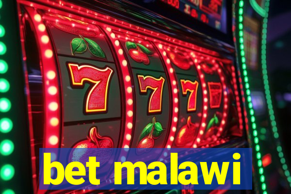 bet malawi