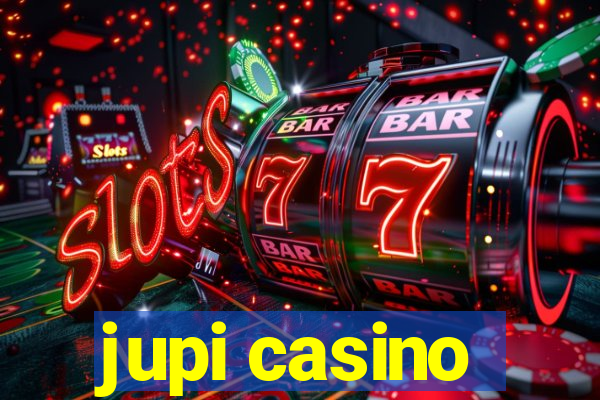 jupi casino