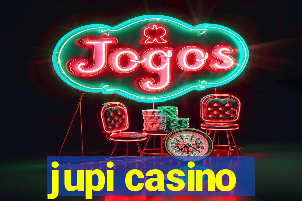 jupi casino