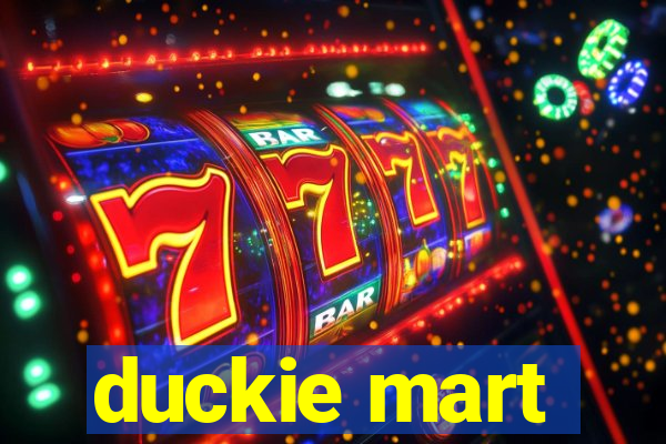 duckie mart