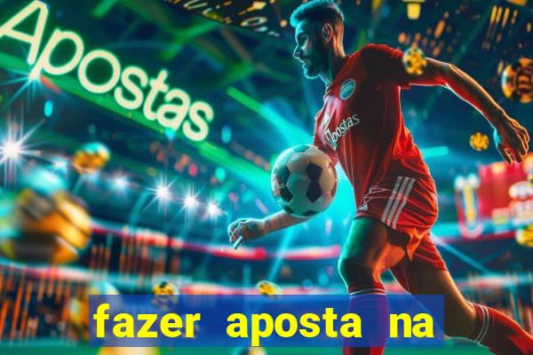 fazer aposta na mega sena