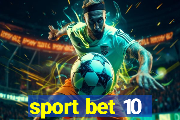 sport bet 10