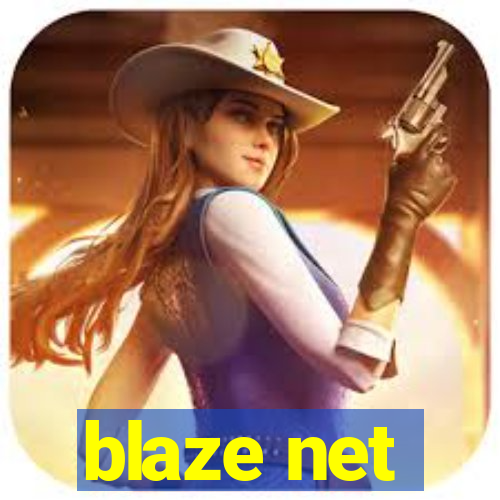 blaze net