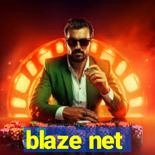 blaze net