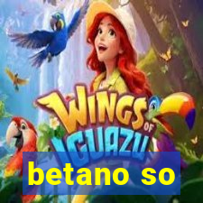 betano so