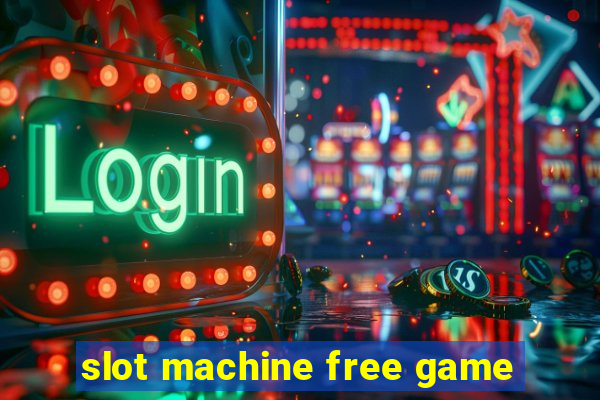 slot machine free game