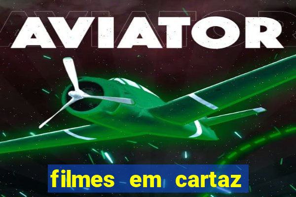 filmes em cartaz cine santa clara