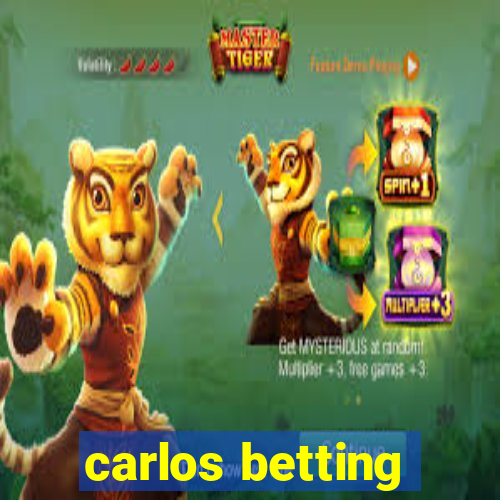 carlos betting