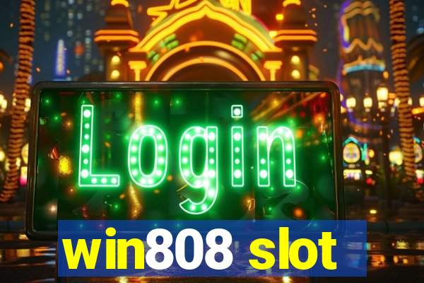 win808 slot