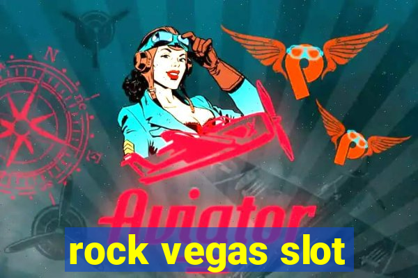 rock vegas slot