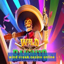 wind creek casino online