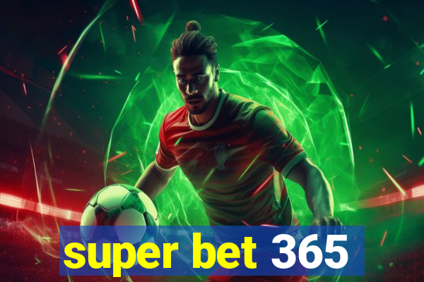 super bet 365