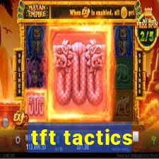 tft tactics