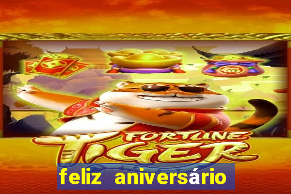 feliz aniversário para amiga