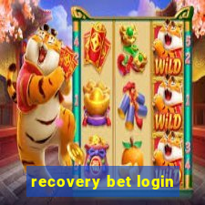 recovery bet login