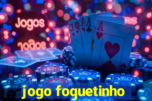 jogo foquetinho