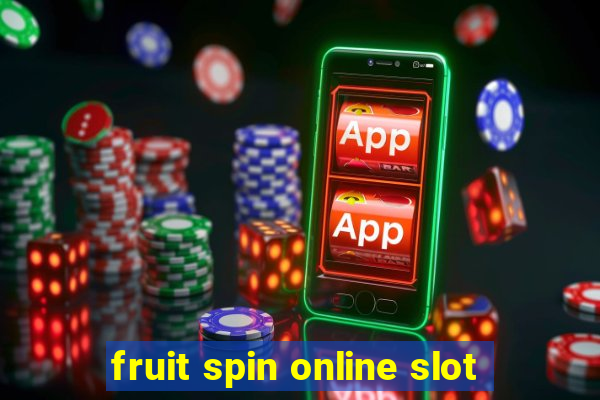 fruit spin online slot