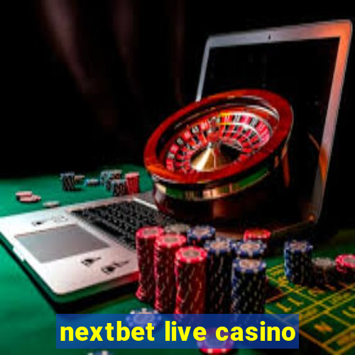 nextbet live casino