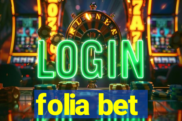 folia bet