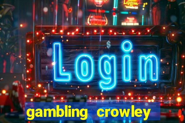 gambling crowley truck stop casino