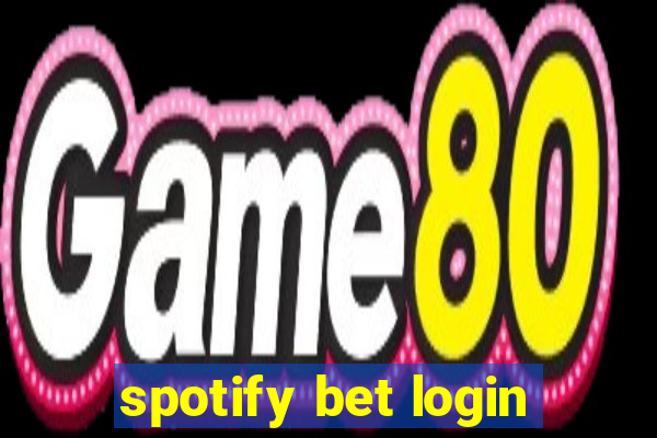 spotify bet login