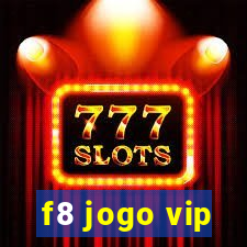 f8 jogo vip